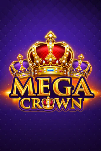 Mega Crown играть демо | Слотозал без регистрации