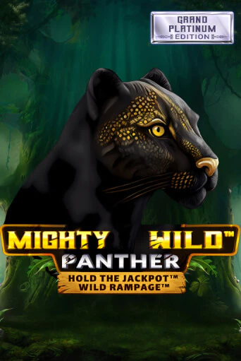 Mighty Wild: Panther Grand Platinum Edition играть демо | Слотозал без регистрации