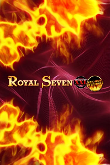 Royal Seven XXL Red Hot Firepot играть демо | Слотозал без регистрации